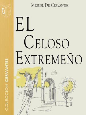 cover image of El celoso extremeño--Dramatizado